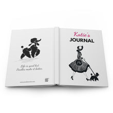 Load image into Gallery viewer, Personalized 'Life Is Good but Poodles Make It Better' Hardcover Journal