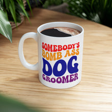 Load image into Gallery viewer, 'Somebody's Bomb Ass Dog Groomer' Poodle World Ceramic Mug