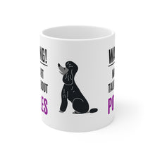 Load image into Gallery viewer, 'Warning, May Start Talking About Poodles' Ceramic Mug by Poodle World