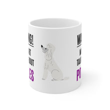 Load image into Gallery viewer, 'Warning, May Start Talking About Poodles' Ceramic Mug by Poodle World