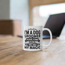 Load image into Gallery viewer, 'I'm a Dog Groomer' Poodle World Ceramic Mug