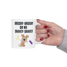 Load image into Gallery viewer, 'Brushy Brushy or We Shavey Shavey' Dog Groomer's Mug by Poodle World