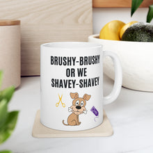 Load image into Gallery viewer, 'Brushy Brushy or We Shavey Shavey' Dog Groomer's Mug by Poodle World