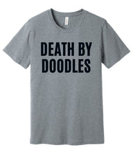 Load image into Gallery viewer, 'Death by Doodles' Unisex Dog Groomer's Funny T-Shirt