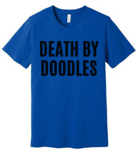 Load image into Gallery viewer, 'Death by Doodles' Unisex Dog Groomer's Funny T-Shirt