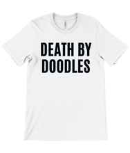 Load image into Gallery viewer, 'Death by Doodles' Unisex Dog Groomer's Funny T-Shirt