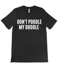 Load image into Gallery viewer, 'Don't Poodle My Doodle' Unisex Dog Groomer's T-Shirt