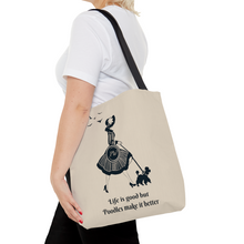 Load image into Gallery viewer, 'Life Is Good but Poodles Make It Better' Tote Bag by Poodle World