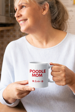 Load image into Gallery viewer, 'Poodle Mom' - Personalised Ceramic Mug