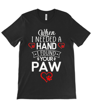Load image into Gallery viewer, 'When I Needed a Hand, I Found Your Paw' Short Sleeve Unisex T-Shirt
