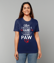 Load image into Gallery viewer, 'When I Needed a Hand, I Found Your Paw' Short Sleeve Unisex T-Shirt