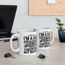 Load image into Gallery viewer, 'I'm a Dog Groomer' Poodle World Ceramic Mug