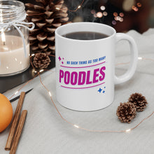 Load image into Gallery viewer, 'No Such Thing As Too Many Poodles' Ceramic Mug