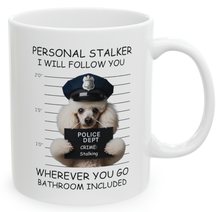 Load image into Gallery viewer, Personal Stalker Mug by Poodle World

