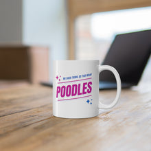 Load image into Gallery viewer, &#39;No Such Thing As Too Many Poodles&#39; Ceramic Mug
