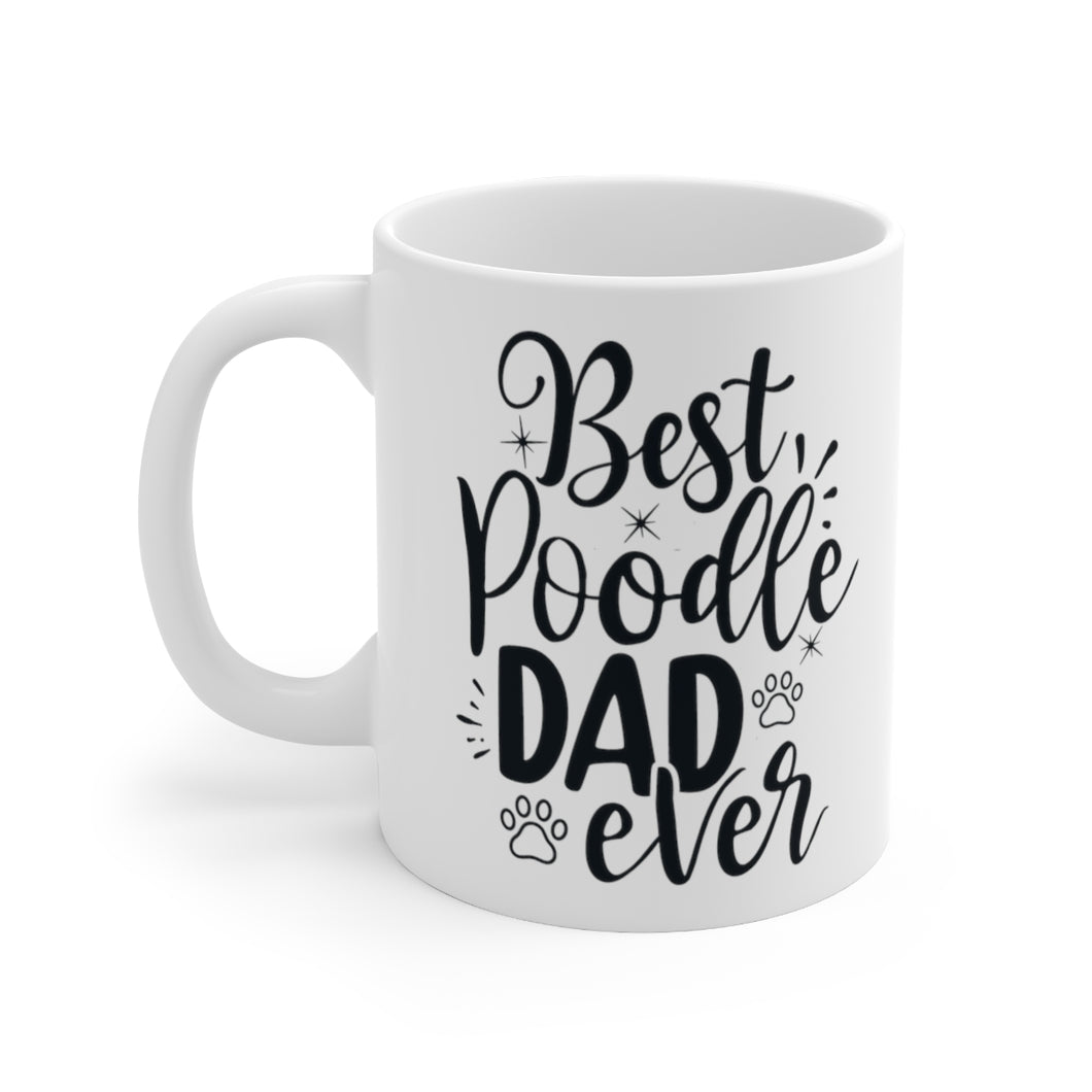 'Best Poodle Dad Ever' White Ceramic Poodle World Mug