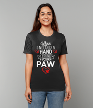 Load image into Gallery viewer, &#39;When I Needed a Hand, I Found Your Paw&#39; Short Sleeve Unisex T-Shirt
