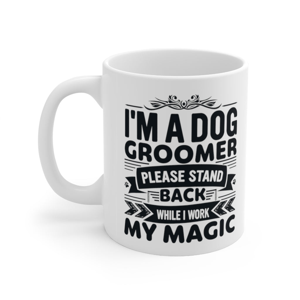 'I'm a Dog Groomer' Poodle World Ceramic Mug