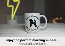 Load and play video in Gallery viewer, &#39;I Have Standards&#39; Poodle World Ceramic Mug

