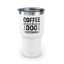 Load image into Gallery viewer, &#39;Coffee First Then Dog Grooming&#39; - 30 oz Ringneck Tumbler
